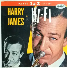 Harry James - Harry James In Hi-Fi - Parts 1&2