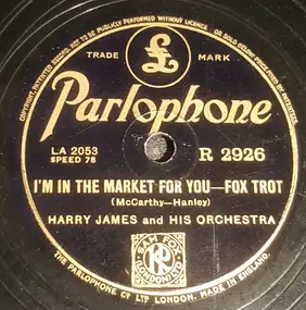 Harry James - I'm In The Market For You / My Silent Love