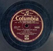 Harry James And His Orchestra - Mister Five By Five / That Soldier Of Mine