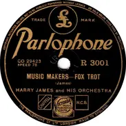 Harry James And His Orchestra - Music Makers / Eli-Eli
