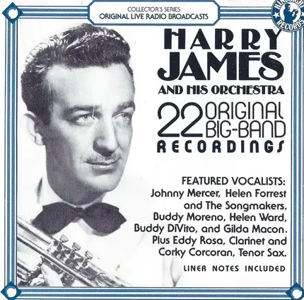 Harry James And His Orchestra - Play 22 Original Big-Band Recordings 1943-53