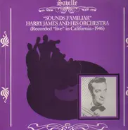 Harry James and his Orchestra - Sounds Familiar