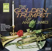 LP - Harry James And His Orchestra - The Golden Trumpet Of Harry James