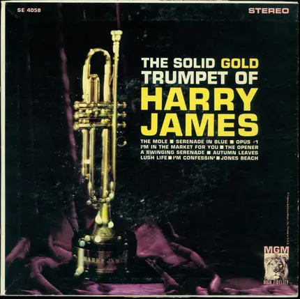 Harry James And His Orchestra - The Solid Gold Trumpet of Harry James