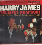 Harry James And His Orchestra - Trumpet Rhapsody