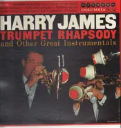 Harry James And His Orchestra - Trumpet Rhapsody