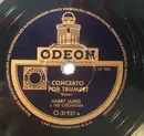 Schellack - Harry James And His Orchestra - Concerto For Trumpet / Trumpet Blues And Cantabile