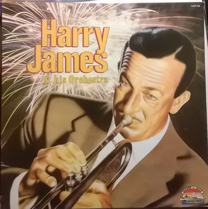 Harry James And His Orchestra - Harry James And His Orchestra 1946-1966