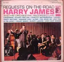 LP - Harry James And His Orchestra - Requests On-The-Road