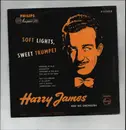 10'' - Harry James And His Orchestra - Soft Lights, Sweet Trumpet