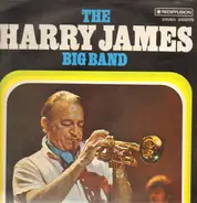 Harry James And His Big Band - The Harry James Big Band