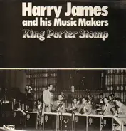 Harry James & His Music Makers - King Porter Stomp