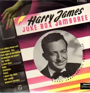 Harry James - Juke Box Jamboree