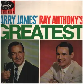 Harry James - Harry James' Ray Anthony's Greatest