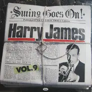 Harry James - Swing Goes On! Vol. 9