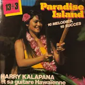 Harry Kalapana - Paradise Island