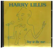 Harry Lillis - Step To The Rear