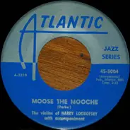 Harry Lookofsky - Moose The Mooche / Move