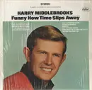 LP - Harry Middlebrooks - Funny How Time Slips Away