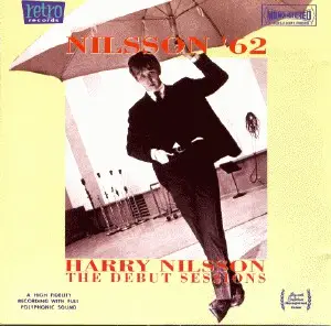 Harry Nilsson - Nilsson '62 - The Debut Sessions