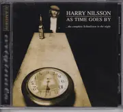 CD - Harry Nilsson - As Time Goes By: The Complete Schmilsson In The Night