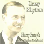 Harry Parry And His Radio Rhythm Club Sextet - Crazy Rhythm