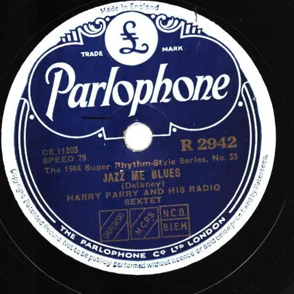 Harry Parry And His Radio Rhythm Club Sextet - Jazz Me Blues / I Surrender, Dear