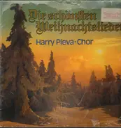 Harry Pleva Chor - Die schönsten Weihnachtslieder