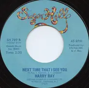 Harry Ray - Sweet Baby / Next Time That I See You