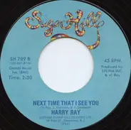 Harry Ray - Sweet Baby / Next Time That I See You