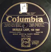 Harry Reser - Ukulele Lady / Heebe Jeebes