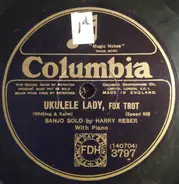 Harry Reser - Ukulele Lady / Heebe Jeebes
