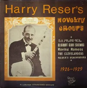 Harry Reser - Harry Reser's Novelty Groups