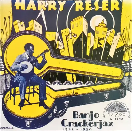 Harry Reser - Banjo Crackerjax 1922 - 1930