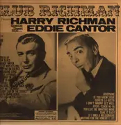 LP - Harry Richman / Eddie Cantor - Club Richman Presents Harry Richman And Special Guest Star...Eddie Cantor