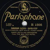 Harry Roy And His Orchestra - Canadian Capers / Tiger Rag