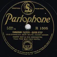 Harry Roy And His Orchestra - Canadian Capers / Tiger Rag