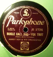 Harry Roy And His Orchestra - Bugle Call Rag / Nobody's Sweetheart