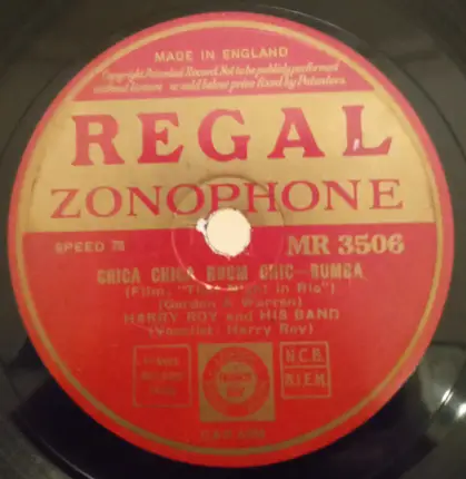 Harry Roy And His Orchestra - I, Yi, Yi, Yi, Yi (I Like You Very Much) / Chica Chica Boom Chic