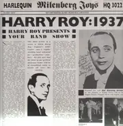 Harry Roy - Harry Roy: 1937