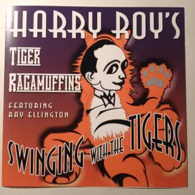 Harry Roy's Tiger Ragamuffins - Swinging With The Tigers