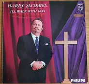 Harry Secombe - I'll Walk With God