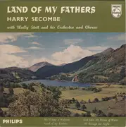 7inch Vinyl Single - Harry Secombe With Wally Stott And His Orchestra And Chorus - Land Of My Fathers