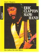 Paperback - Harry Shapiro - Eric Clapton Slow-Hand, Ein Leben für den Blues