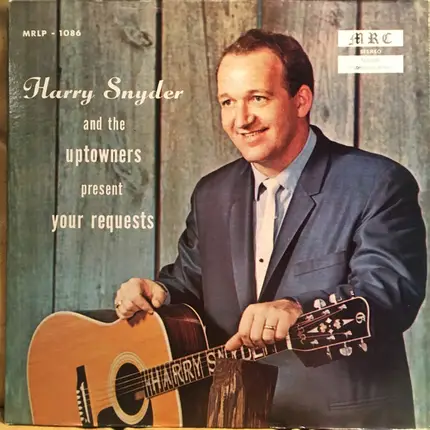 Harry Snyder And The The Uptowners - Present Your Requests
