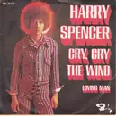 7inch Vinyl Single - Harry Spencer - Cry Cry The Wind
