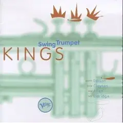 Harry 'Sweets' Edison - Swing Trumpet Kings