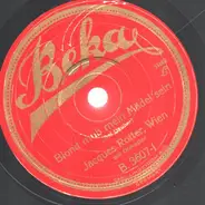 Jacques Rotter, Wien, Harry Steier - Du Bist Mein / Blond Muss Mein Mädel Sein