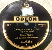 Harry Steier - Seemanns Los / Zwei Verlassene Italiener