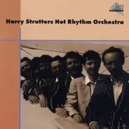 Harry Strutters Hot Rhythm Orchestra - Harry Strutters Hot Rhythm Orchestra